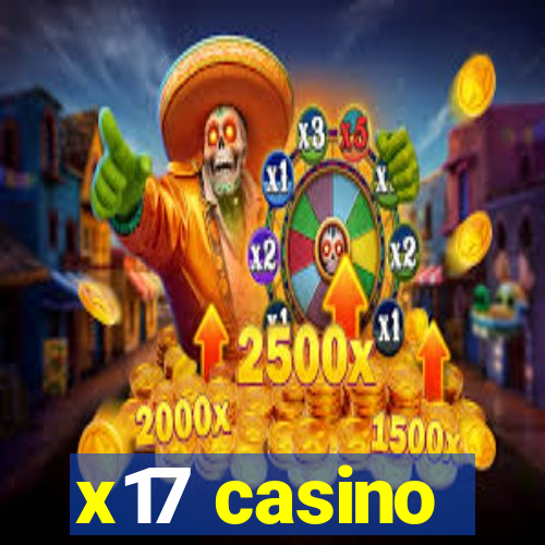 x17 casino